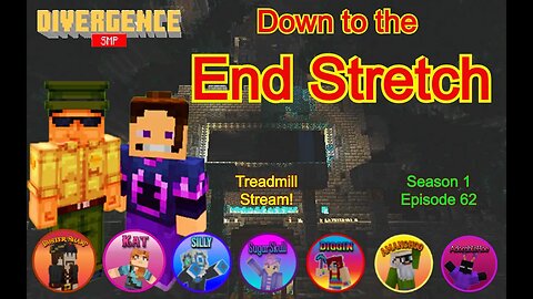 S1, EP63, Down to the end Stretch! #MiM on the #DivergenceSMP!