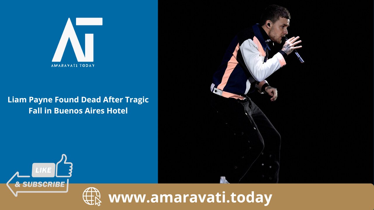 Liam Payne Found Dead After Tragic Fall in Buenos Aires Hotel | Amaravati Today