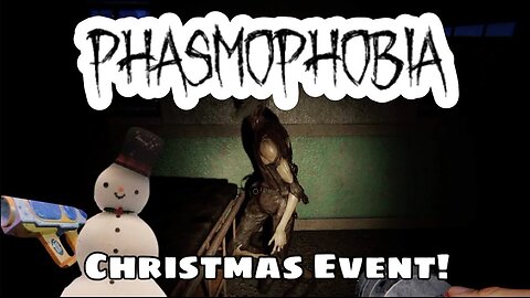 Kicking off the Christmas Event in Phasmophobia 👻☃️