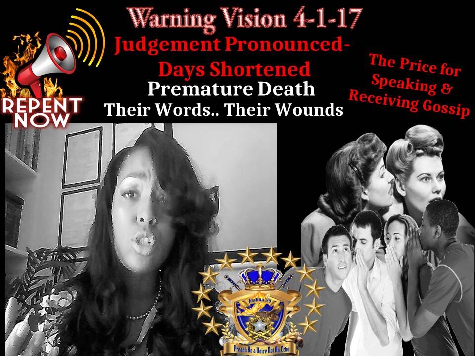 Prophetic Vision 4-1-17 JUDGEMENT PRONOUNCE - Premature Death for Some