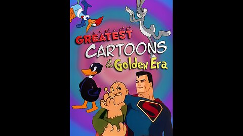 The Greatest Cartoons of the Golden Era Vol.1