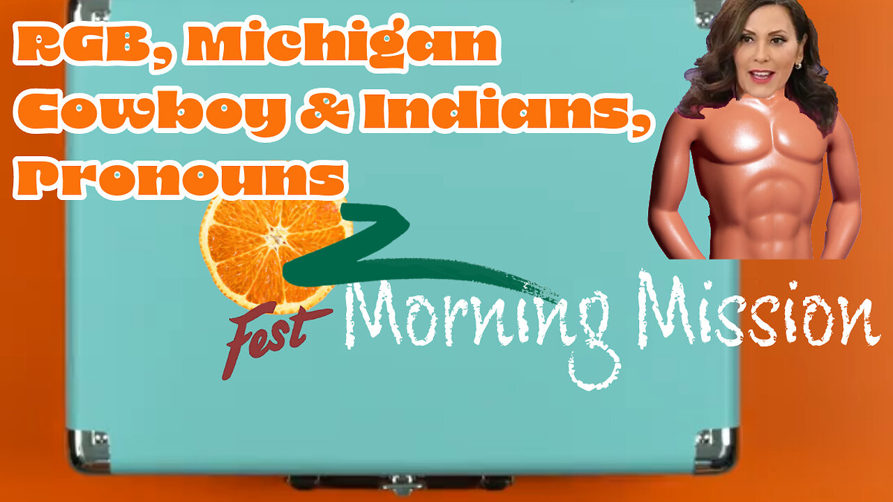 OZ Fest Morning Mission: Ruth Beder Ginsburg, Michigan Cowboys and Indians, Pronouns