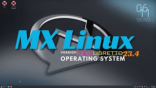 OS - MX Linux 23.4 KDE Libretto