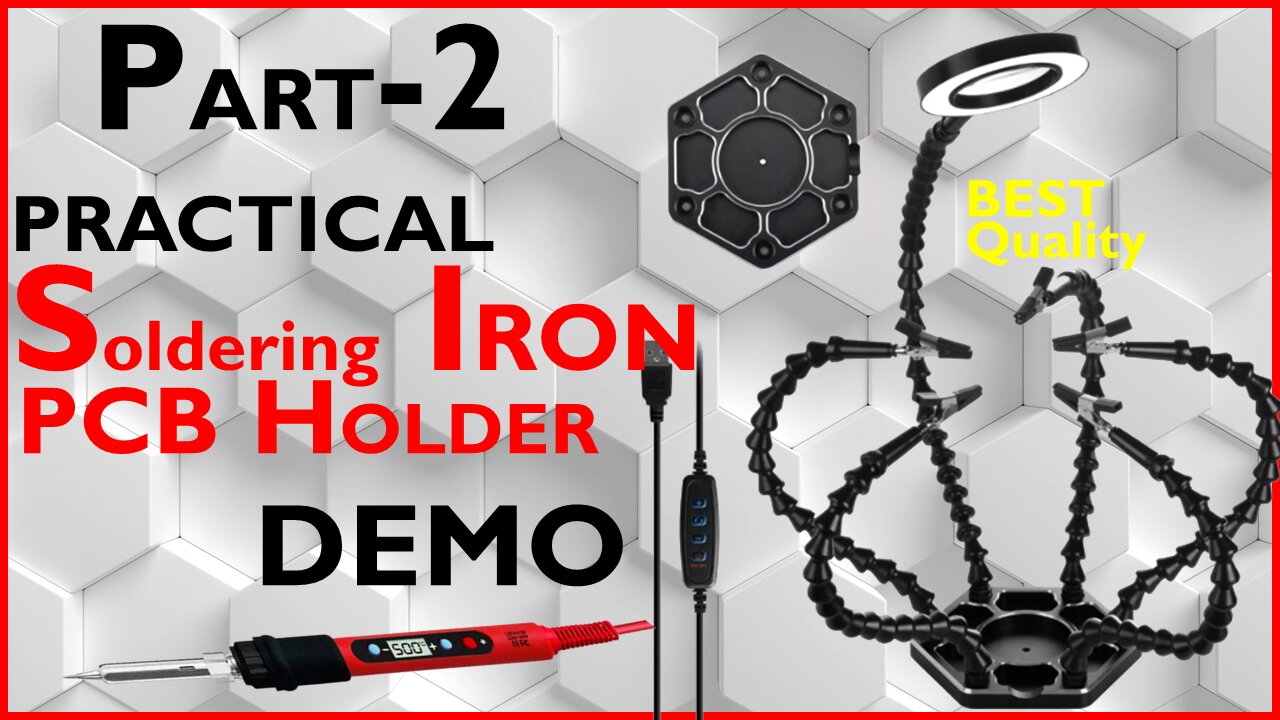 Practical Demonstration: PCB Soldering with PCB Soldering Holder and Soldering Iron | PART-2