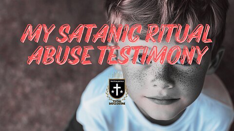 #11 My Satanic Ritual Abuse Testimony + Q&A