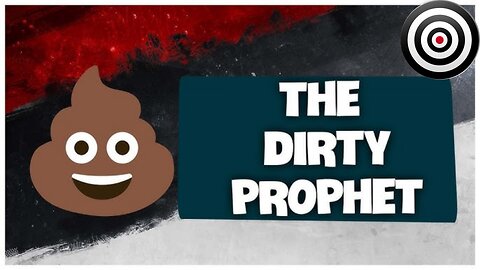 The Dirty Prophet
