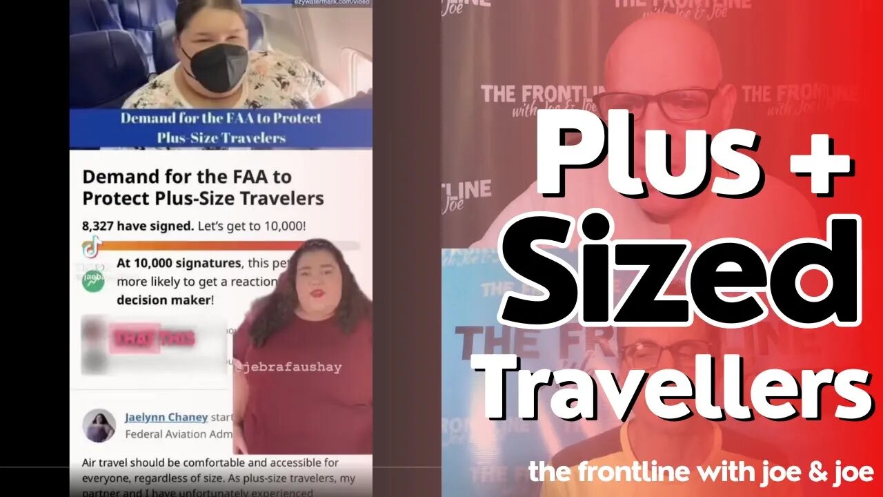 Plus + Sized Travellers Need a Break? | The FRONTLINE with Joe & Joe