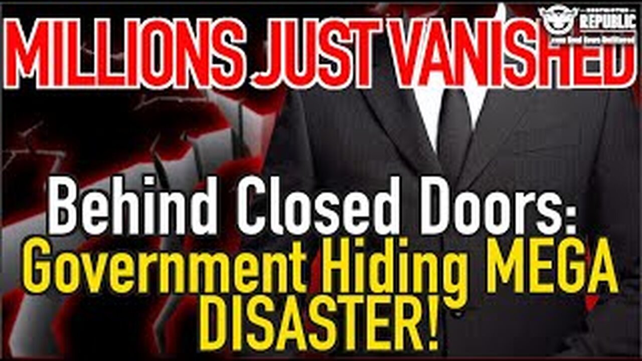 Behind Closed Doors: Government Hiding Mega Disaster! Millions Just Vanished!