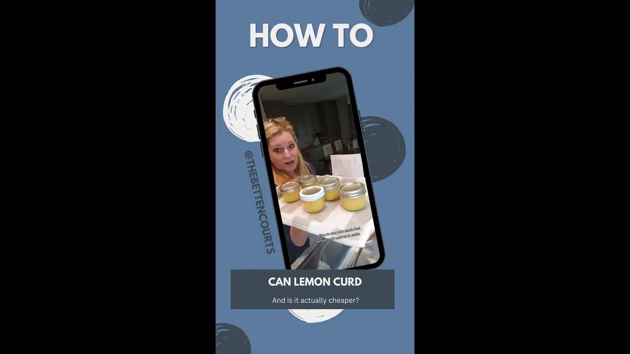 How To Can Lemon Curd and Cost Breakdown