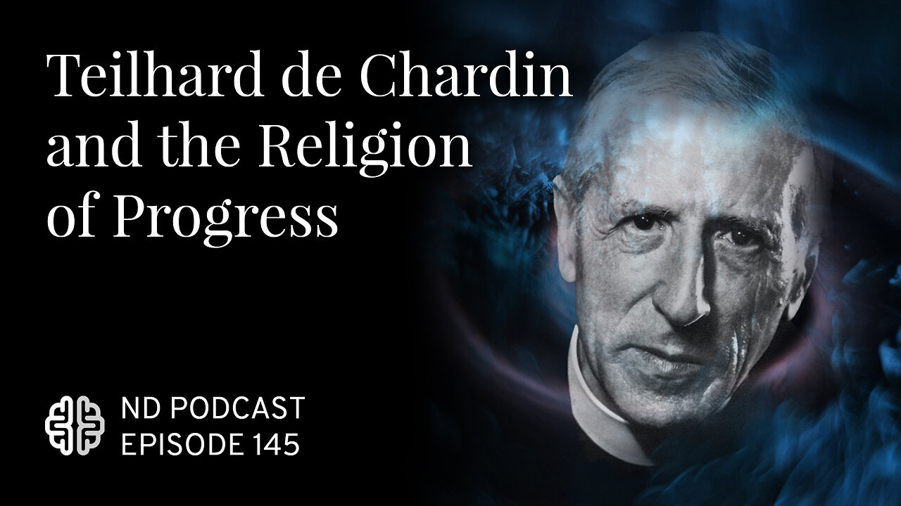 Teilhard de Chardin and the Religion of Progress