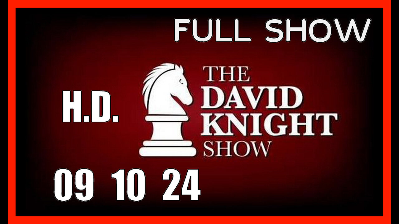DAVID KNIGHT (Full Show) 09_10_24 Tuesday HD