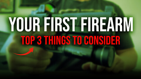 Should You Buy a Firearm? 3 Things to Consider…
