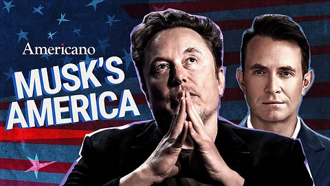 Douglas Murray: Will Elon Musk Make America Great Again?