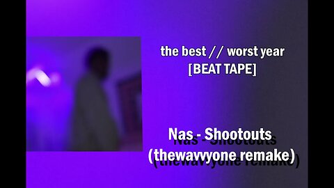 Nas - Shootouts (thewavvyone remake)