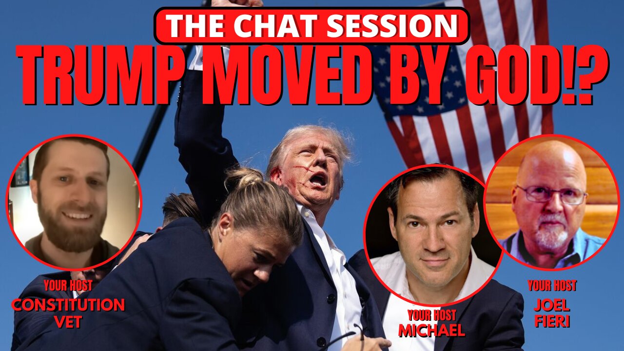 TRUMP MOVED BY GOD!? | THE CHAT SESSION