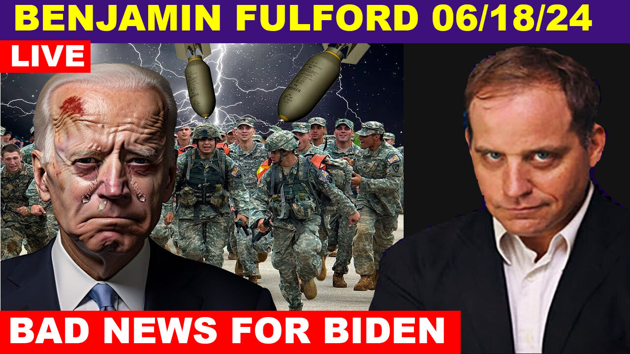 Benjamin Fulford Update Today's 06.18 💥 THE MOST MASSIVE ATTACK IN THE WOLRD HISTORY! #23