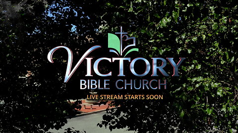 Victory Bible Church Oct 6, 2024