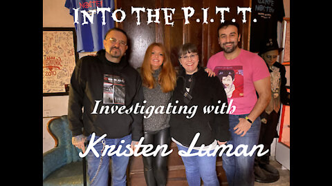 Into the P.I.T.T.-Investigating with Kristen Luman