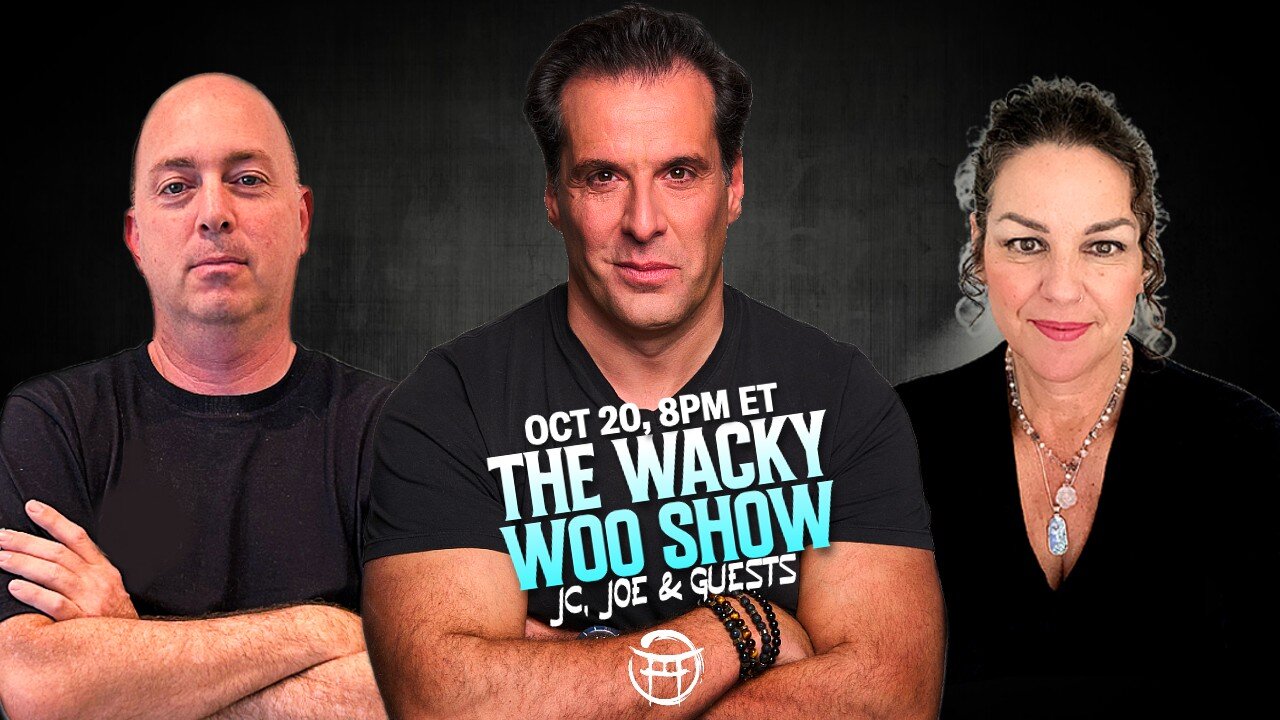 🌀 THE WACKY WOO SHOW with JC, JOE & SPECIAL GUEST - OCT 20