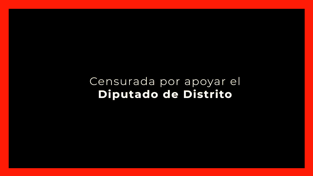 š„CENSURADA por APOYAR el DIPUTADO de DISTRITOš„ (4K) #dondeestamidiputado