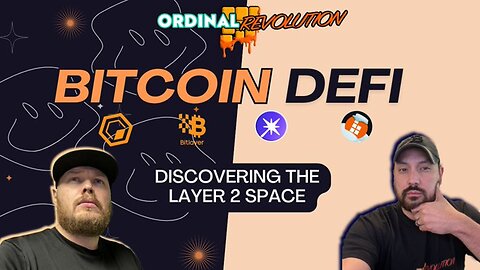 💸 BITCOIN DEFI – Discovering the Bitcoin Layer 2 Space 🪙