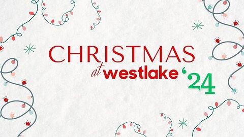 Christmas At Westlake | Part 2