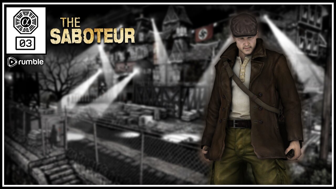 🟢The Saboteur: Liberating France! (PC) #03 [Streamed 17-11-2023]🟢