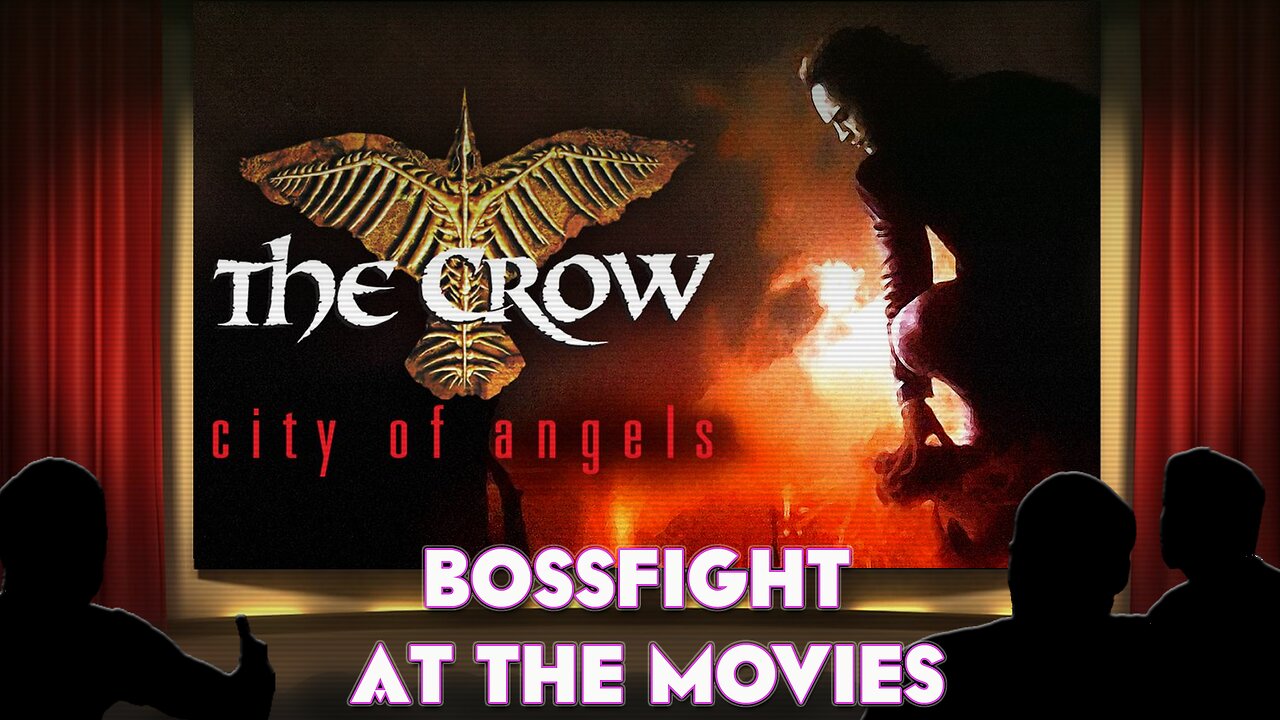 Bossfight At the Movies - The Crow: City of Angels (1996)