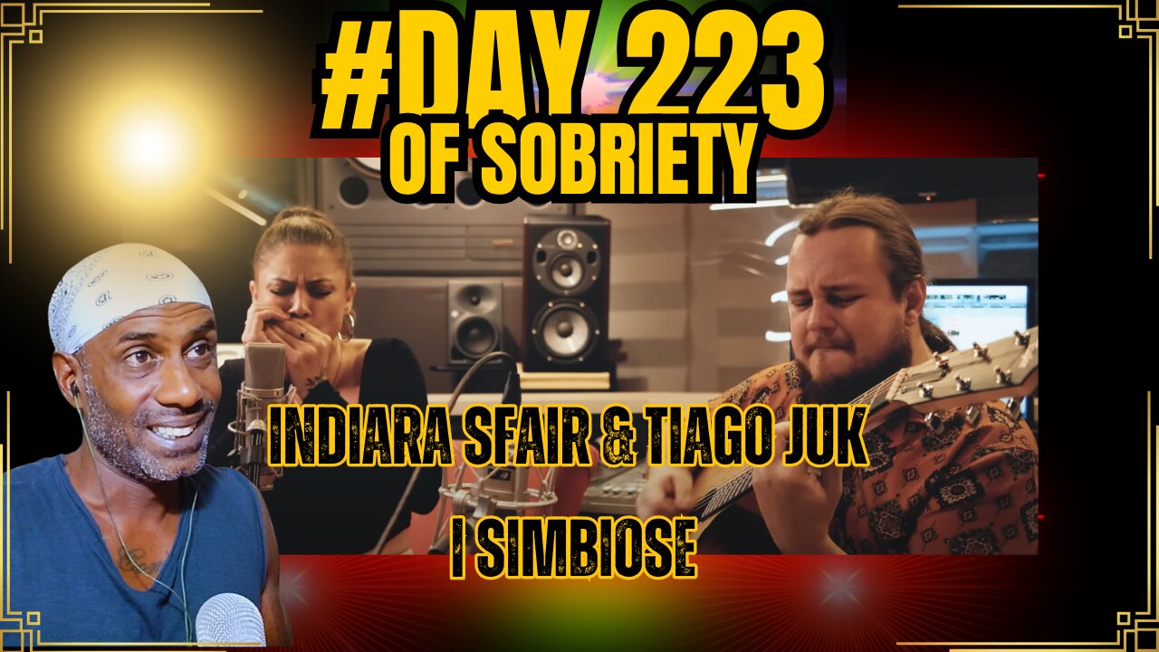 Indiara Sfair & Tiago Juk |Simbios Reaction Day 223 of Sobriety| A New Kind of Addiction in Society