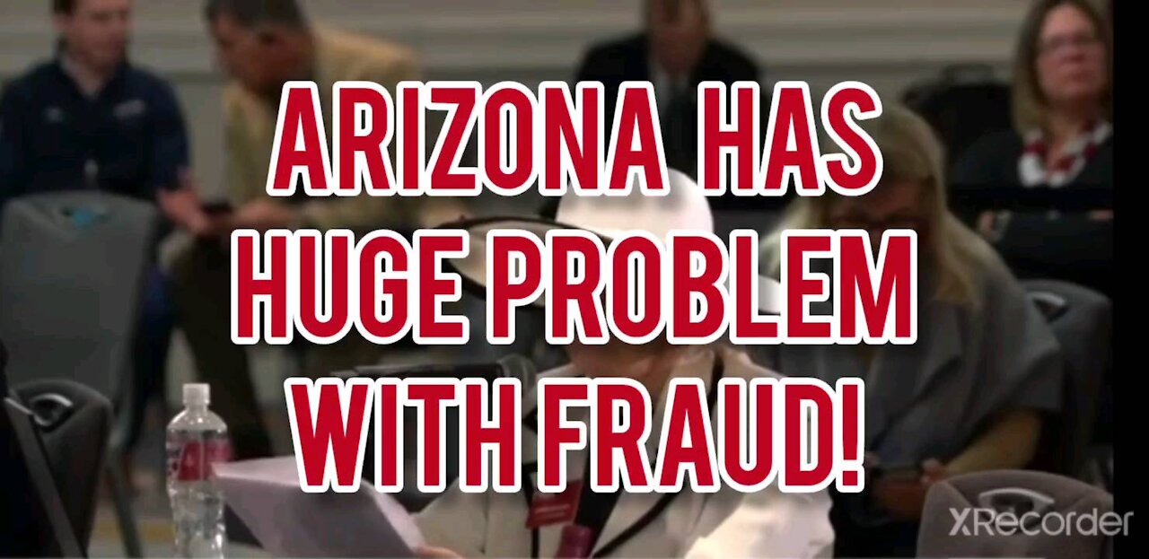 ARIZONA HAS HUGE PROBLEMS WITH FRAUD!