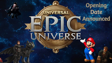 Universal Announces Date For EPIC Epic Universe’s Grand Opening