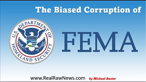 The Biased Corruption of FEMA