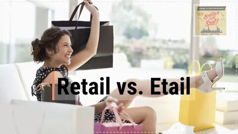 Retail vs. Etail