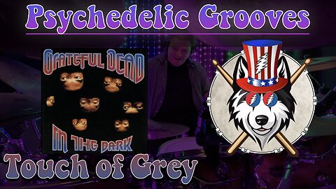 152 Grateful Dead - Touch of Grey - Drum Cover