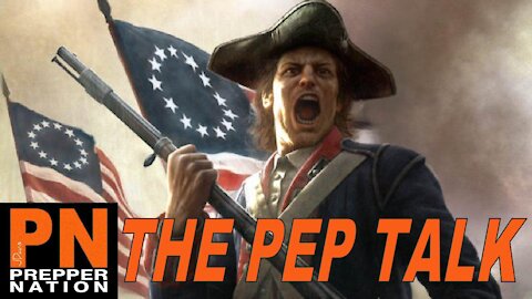 The Pep Talk for America -1776 #SHTF