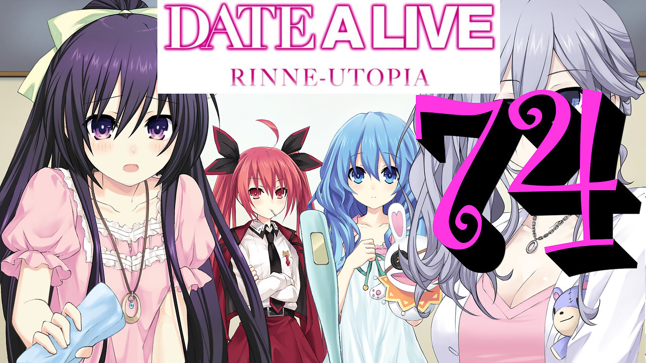 Let's Play Date A Live: Rinne Utopia [74]