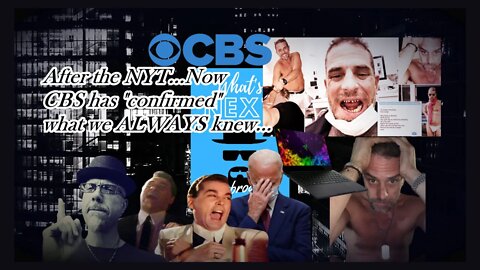 CBS " YES, HUNTER'S LAPTOP" IS TRUE??? REALLY???