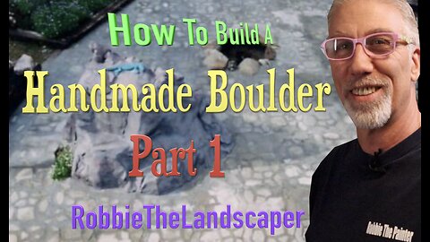 Handmade Boulder For Waterfall (part 1)