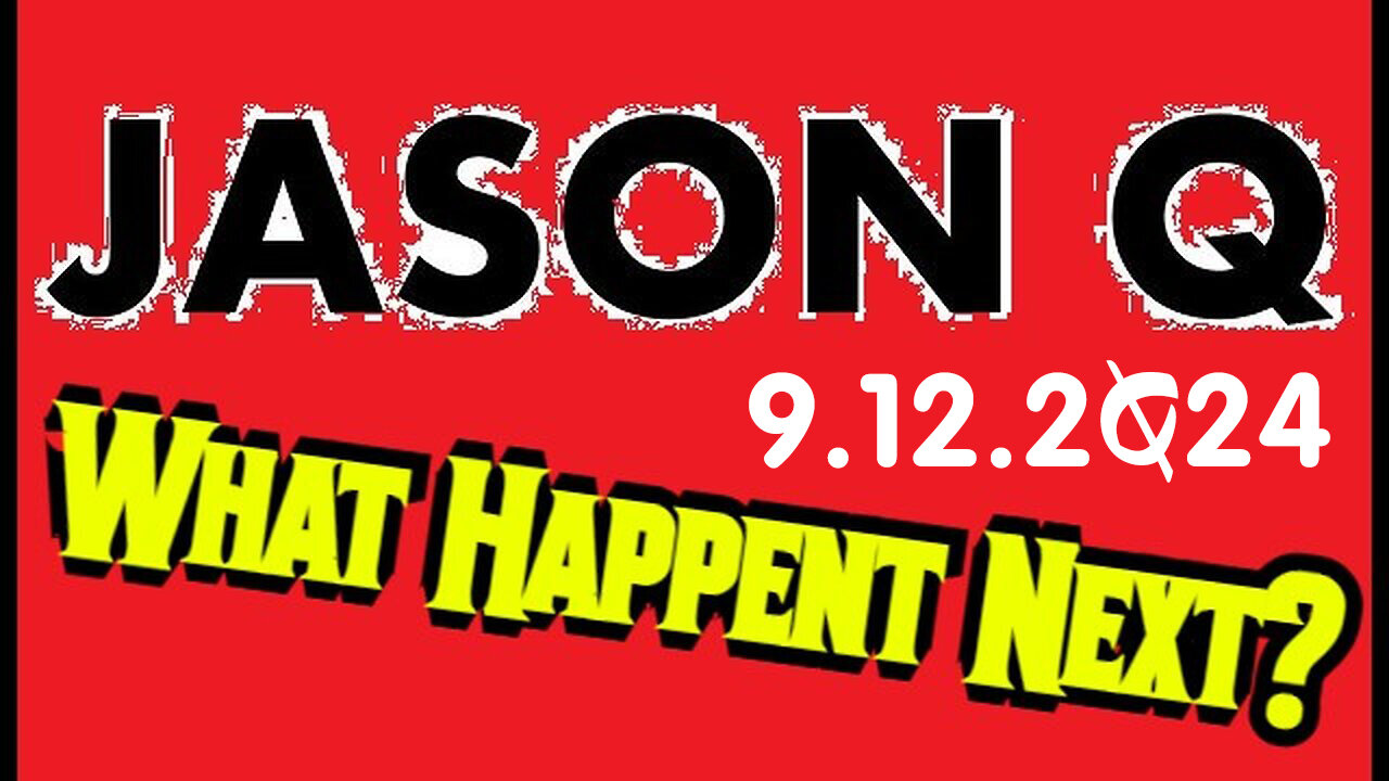 Jason Q What Happens Next 9.12.2Q24 - America is Waking Up!