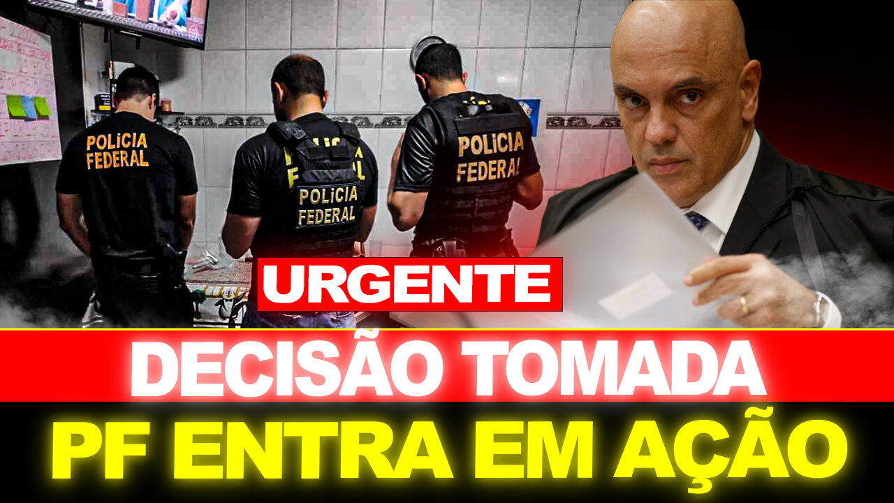 URGENTE !! DECLARAÇÃO BOMBA DE MORAES... PF AGE RÁPIDO !!