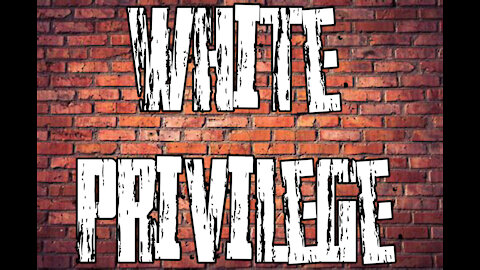 Why I don't believe in "White Privilege"