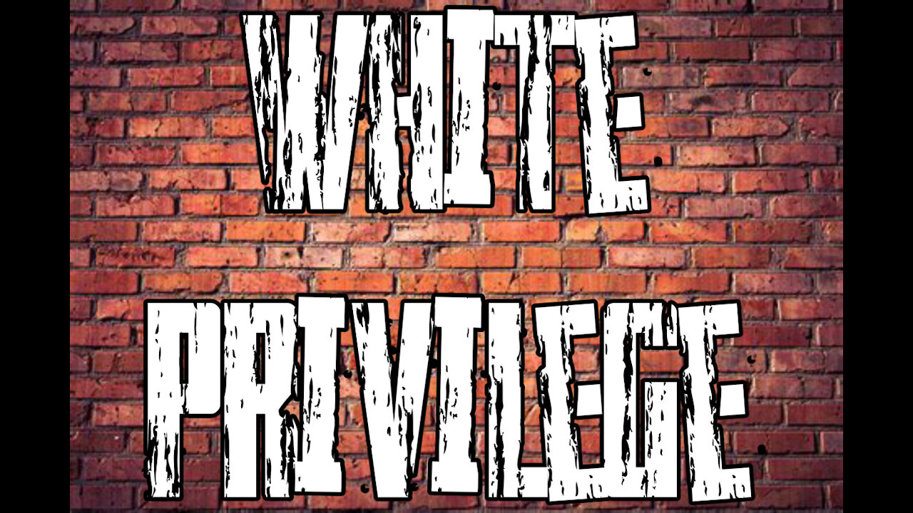 Why I don't believe in "White Privilege"