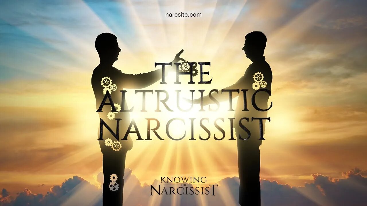 The Altruistic Narcissist