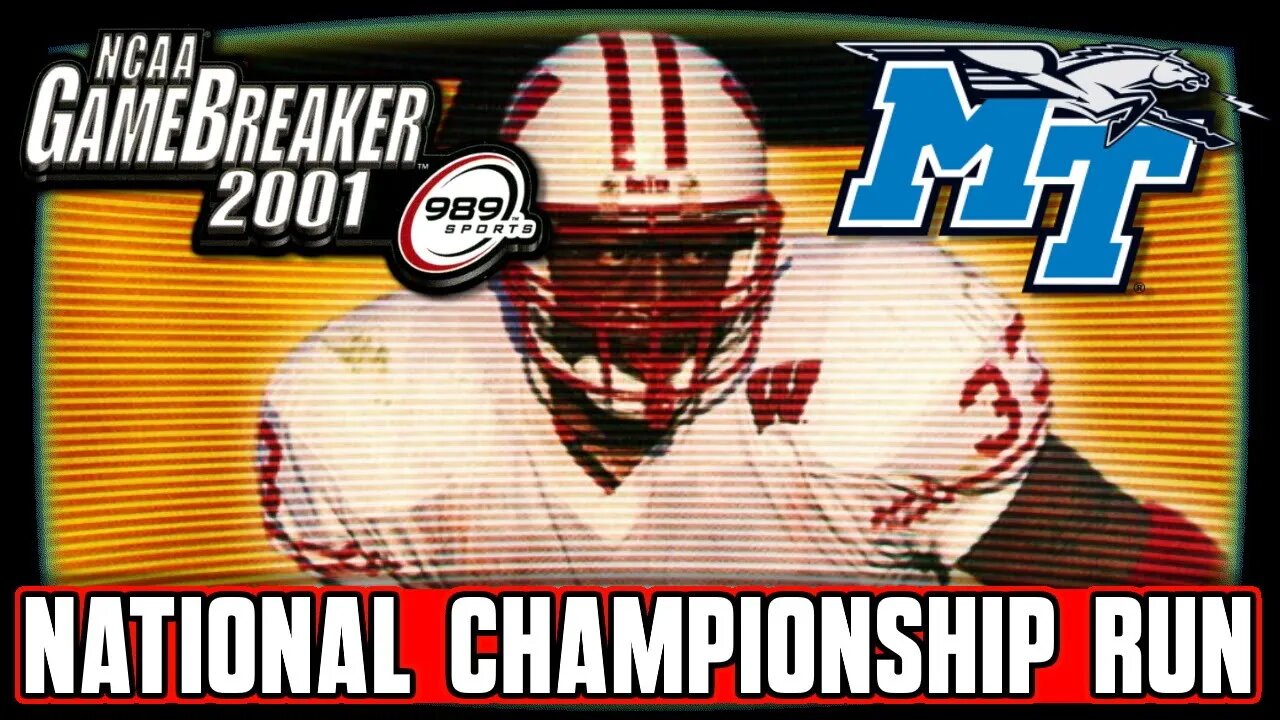 Gridiron Live: NCAA GameBreaker 2001 || MTSU National Championship Run