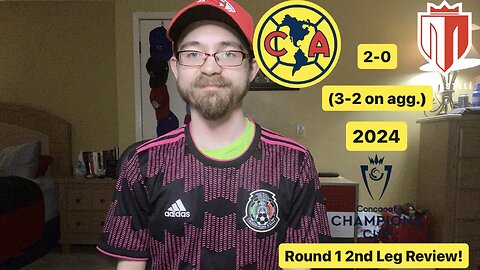 RSR6: Club América 2-0 Real Estelí FC 2024 CONCACAF Champions Cup Round 1 2nd Leg Review!