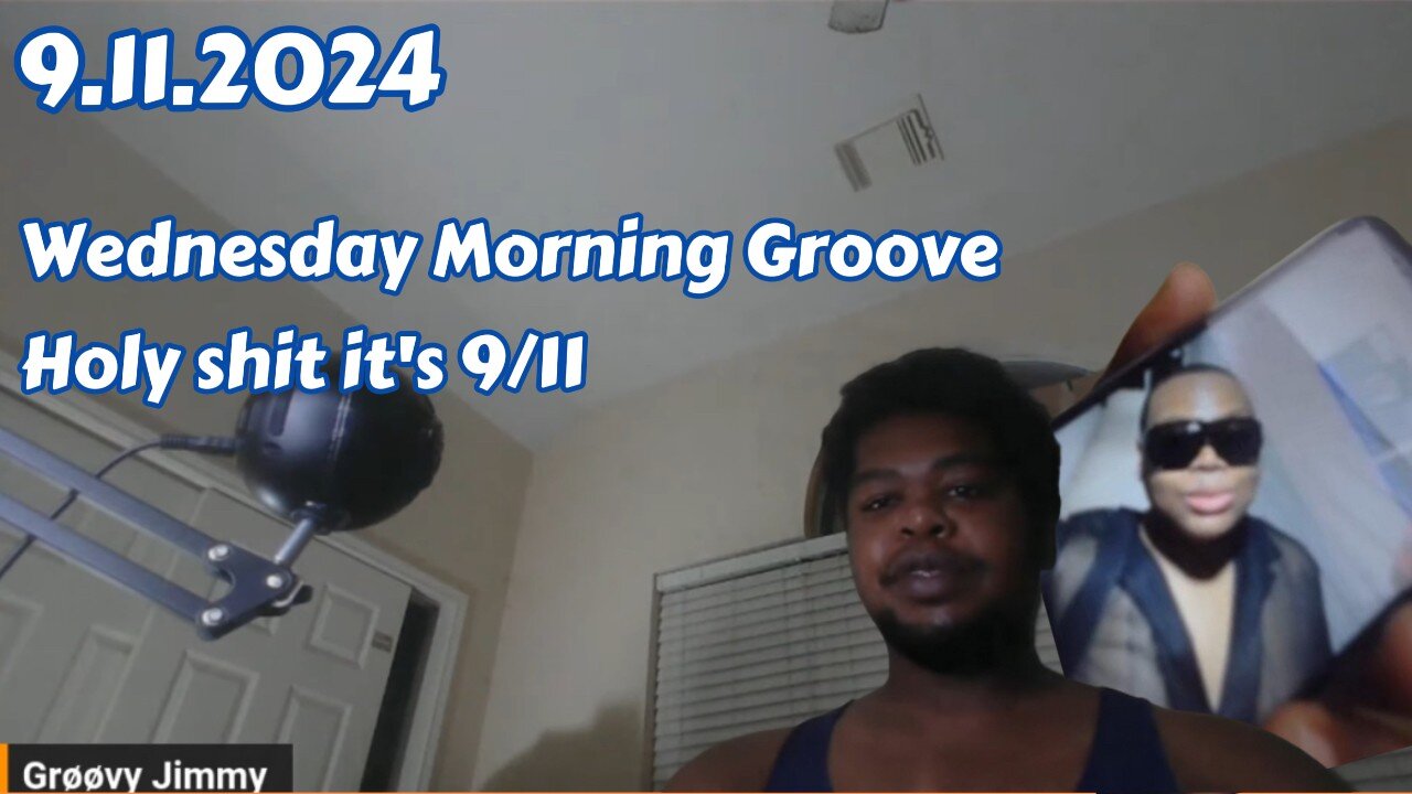 9.11.2024 - Groovy Jimmy Corporation - Wednesday Morning Groove, holy shit its 9/11