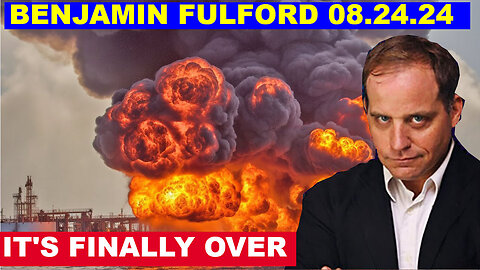 BENJAMIN FULFORD SHOCKING NEWS 08/24/2024 🔴 Iran & Putin Tell Israel and US to BACK DOWN