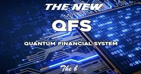 💥— QFS THE NEW QUANTUM FINANCIAL SYSTEM — A NEW WQRLD IS CQMING FQR WE THE PEQPLE