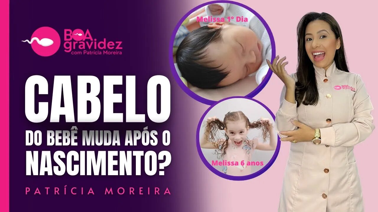 O cabelo do bebê muda após o nascimento?