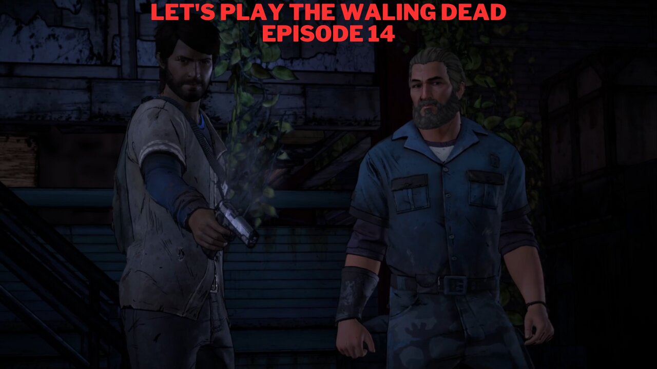 Let's Play The Waling Dead Episode 14